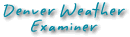 Denver Weather Examiner