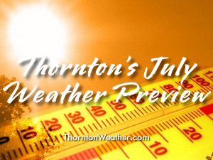 A Preview of Thornton's July Weather - A Stormy Month 