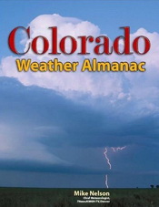 The Colorado Weather Almanac by Mike Nelson.  Simply the best Colorado weather book out there.