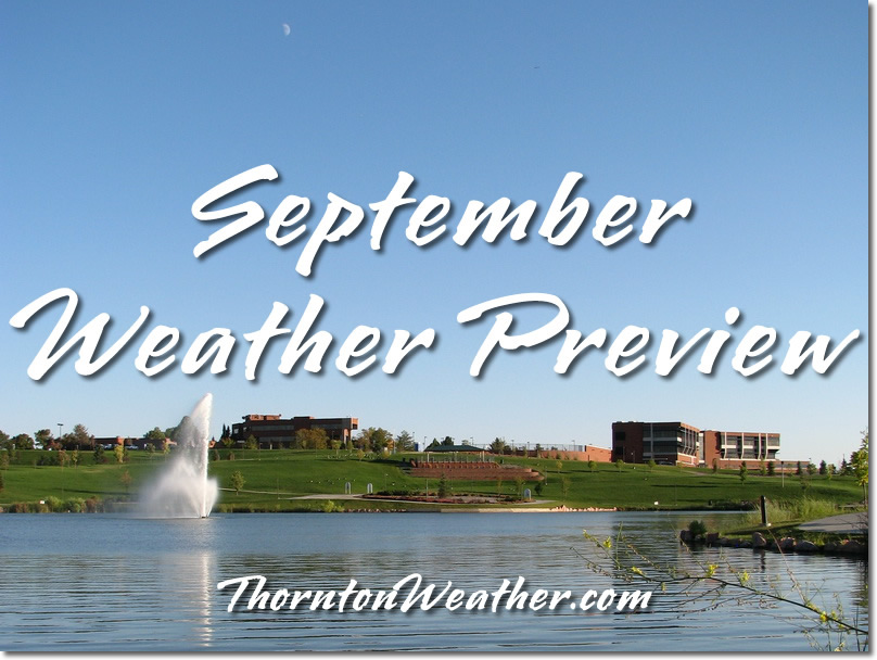 A Preview of Thornton's September Weather - Summer Ends and Fall Arrives 